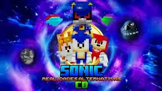 Sonic CD Realidades Alternativas O Filme | Parte FINAL (2026) Dublado