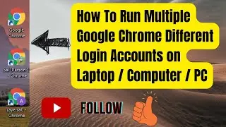 How to run multiple google chrome different login account on PC/ Laptop/ Computer