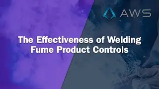 The Effectiveness of Welding Fume Product Controls