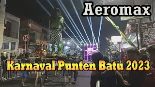 AEROMAX Audio. FUUL Glowing Pokok e Karnaval Punten Batu 2023