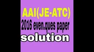 AAI 2016 evening JE-ATC ques paper &ans full