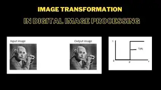 Image Transformation in Digital Image Processing || 2023 || Complete