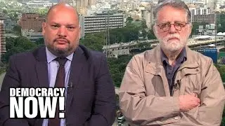 A Debate on Maduro: Two Venezuelans Oppose U.S. Intervention But Differ on Steps Ahead