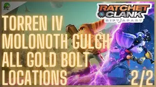 Ratchet and Clank Rift Apart Torren IV Molonoth Gulch All Gold Bolt Locations