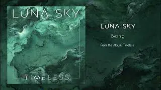 LunaSky - Being (Official Track)