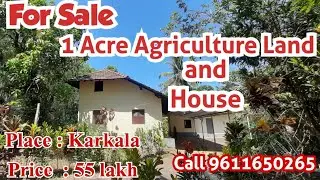1 acre agriculture land with house for sale in Karkala for 55 lakh