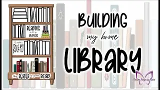 Building My Home Library | Book Haul - Part 33