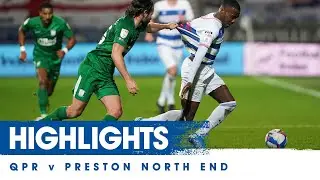 HIGHLIGHTS | QPR 0, PRESTON NORTH END 2 - 21/10/20