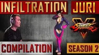 SFV RANKED * INFILTRATION * JURI * 40 MIN Compilation Season 2 - street fighter V | 5 VERSION 2