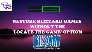 How To Restore Blizzard Games Without 