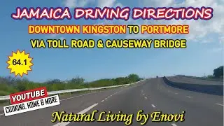 64.1 Jamaica Driving Directions - Downtown Kingston to Portmore via The Toll Road to Shopping Malls