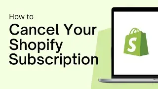 How To Cancel Shopify Subscription 2022 (QUICK)