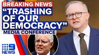 Morrison appointed to five additional portfolios in secret, PM Albanese says | 9 News Australia