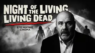 Night of the Living Dead (1968) &mdash; The $30 Million Mistake That Changed Horror