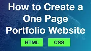 How to create a Simple One Page Website (Portfolio) with HTML & CSS