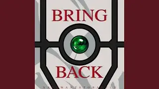 Bring Back (From 