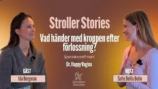 Vad händer med kroppen efter förlossning? Gynekologen Ida Bergman om bäckenbotten, skador & läkning.