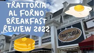 Disney's Trattoria Al Forno Breakfast Review 2022!