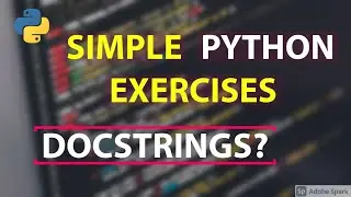 What are Python Docstrings? - Problem set walk-through - #2
