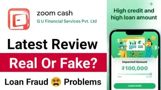 🔥Zoom Cash Loan App Review | Zoom Cash Loan App Real Or Fake 🤔 Zoom Cash App Safe Or Not?