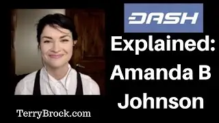 Dash & Digital Cash: Amanda B Johnson shares insights
