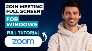 How to Join a Meeting Full Screen on Zoom for Windows [2026 Guide]