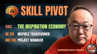 S1E3 - AI Skill Pivot - The Inspiration Economy