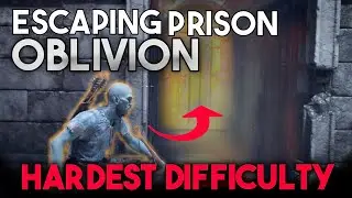 Can We Escape Oblivion&rsquo;s Prison On Hardest Difficulty & Become an Arcane Archer?
