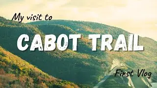 Cabot Trail 🇨🇦 | Most Beautiful Drive in Canada | Gujarati Travel Vlog