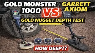 Gold Monster 1000 vs Garrett Axiom (REAL Depth Test!)