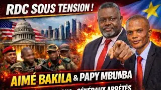 RDC sous tension : Aim&eacute; Bakila (UDPS/Kibasa) dit tout sur Washington, Doha et les g&eacute;n&eacute;raux arr&ecirc;t&eacute;s