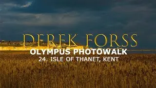 Olympus Photowalk with Derek 24 Isle of Thanet, Kent
