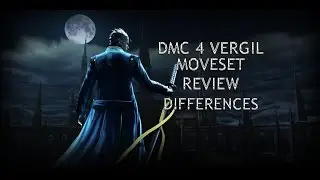 New Vergil Moveset Review - Devil May Cry 4 Special Edition