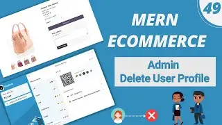 MERN Stack E-Commerce in Hindi: #49 - Admin Routes - Delete User Profile