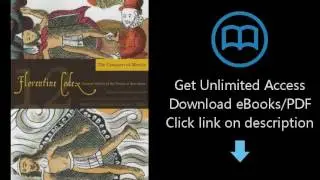 Florentine Codex: Book 12: Book 12: The Conquest of Mexico (Florentine Codex: General History of the