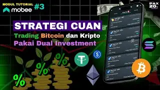 Strategi Cuan Trading Bitcoin dan Kripto Pakai Dual Investment di Mobee - Modul Tutorial Mobee 3