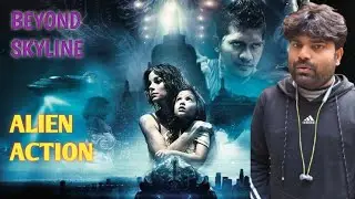 BEYOND SKYLINE MOVIE REVIEW IN NETFLIX/BEYOND SKYLINE MOVIE TRAILER/PRIME VIDEO 