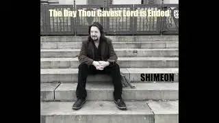 The Day Thou Gavest, Lord, is Ended | SHIMEON (Dedicated to Joyce Sutherland)