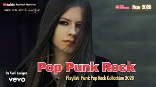 ⚡ Pop Punk Rock Anthems💥 Avril Lavigne Inspired Pop Punk Rock Songs &ndash; Girl Power Mix