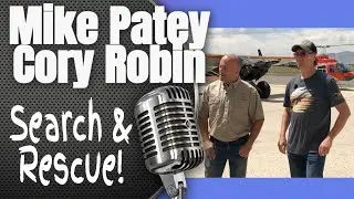 ARCHIVE MIke Patey and Cory Robin on Search and Rescue 1
