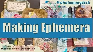 making ephemera