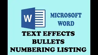 MS WORD 2013 - TEXT EFFECTS AND BULLETS AND NUMBERING LISTING.. (PART 3) IN URDU / HINDI