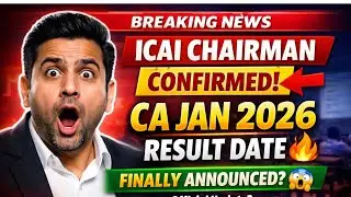Breaking News | ICAI Chairman Confirmed ☑️ CA Exam January 2026 Result