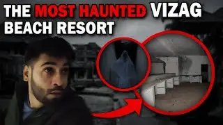 The Most Haunted VIZAG Beach Resort | Episode - 43 | Explore Dark