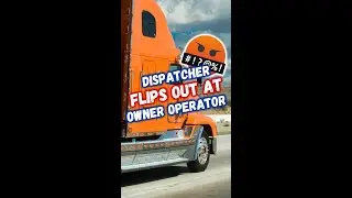 Dispatcher has Completely LOST HIS MIND! 😂 🚛