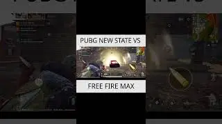 FREE FIRE MAX VS PUBG NEW STATE #Shorts #freefire #pubgnewstate #freefirevspubgnewstate