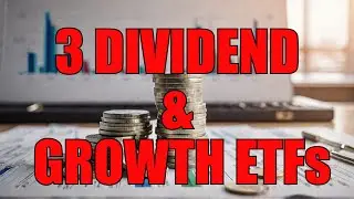 Top Three Dividend ETFs: Huge Dividends, Great Growth!