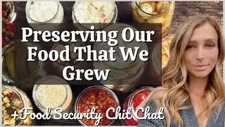Preserving Food from the Garden | Winter Pantry Preparation | Prepper Pantry