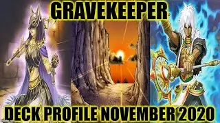 GRAVEKEEPER DECK PROFILE (NOVEMBER 2020) YUGIOH!