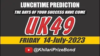 UK 49 Lunchtime | UK 49s Predictions | Uk49 Today | 14 July 2023 | SR - 15